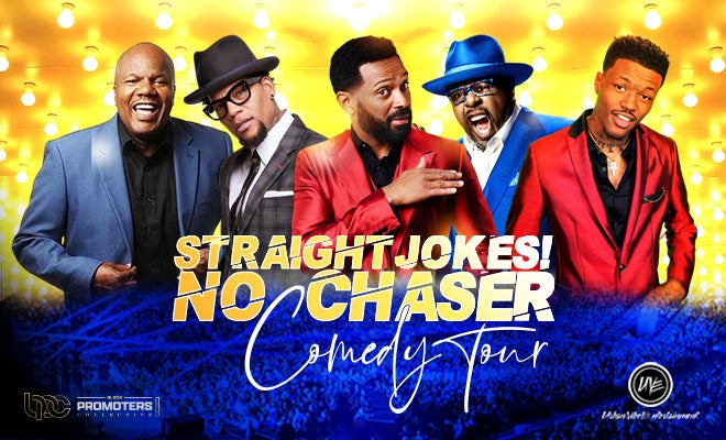 More Info for Straight Jokes! No Chaser Comedy Tour
